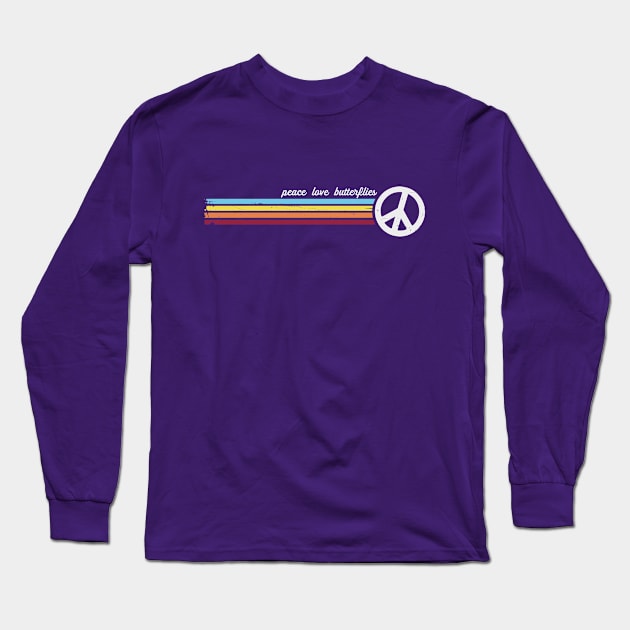 Peace Love Butterflies Long Sleeve T-Shirt by Jitterfly